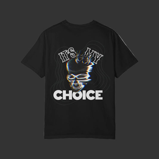 My Choice Tee